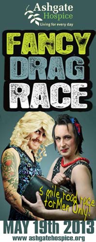 Ashgate Hospice's Fancy Drag Race is Back. 19th May 2013. Click to Register online