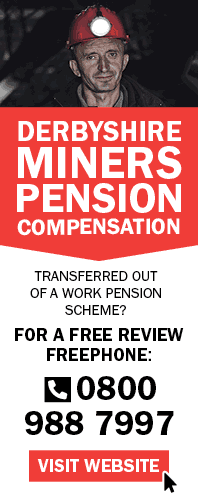 Derbyshire Miners Pension Compensation - Free Review - call 0800 988 7997