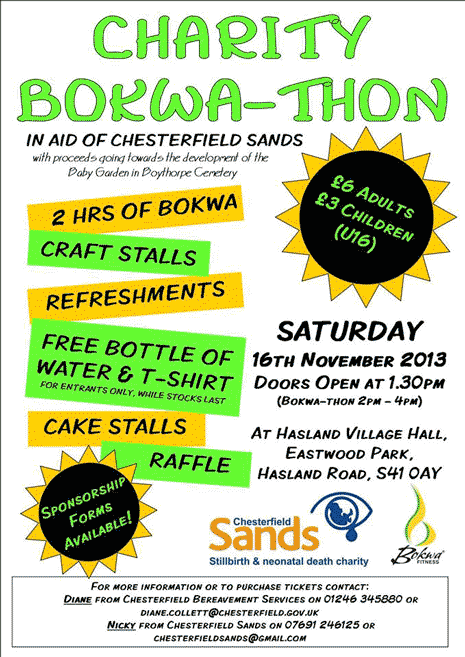 Chesterfield SANDS (the stillbirth and neonatal death charity) are holding a charity Bokwa-Thon, with all proceeds going to their Baby Garden in Boythorpe Cemetery.