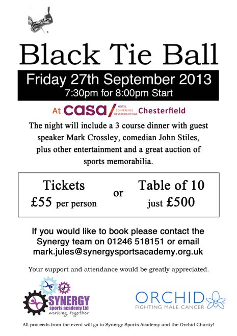Synergy Sports Academy - in conjunction with Orchid male cancer charity - will be holding the Black Tie Ball for Orchid Male Cancer Charity  at the Casa Hotel in September