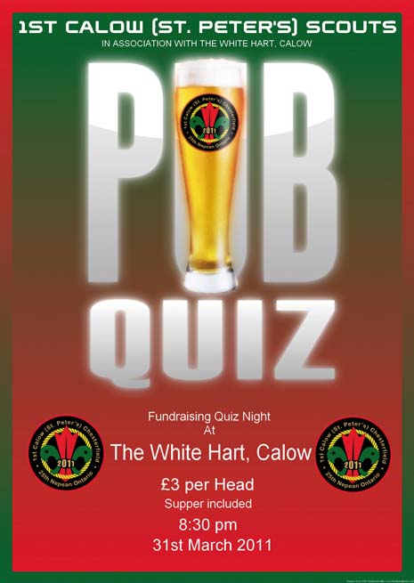 Pub Quiz for the 1st Calow Scouts at the White Hart, Calow on Thursday 31st March at 8:30