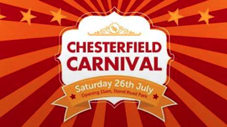 A reminder that Chesterfield Carnival takes place tomorrow - Saturday 26th July - at Stand Road Park.